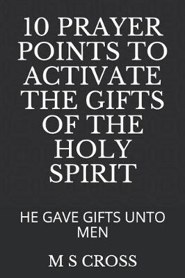 Book cover for 10 Prayer Points to Activate the Gifts of the Holy Spirit