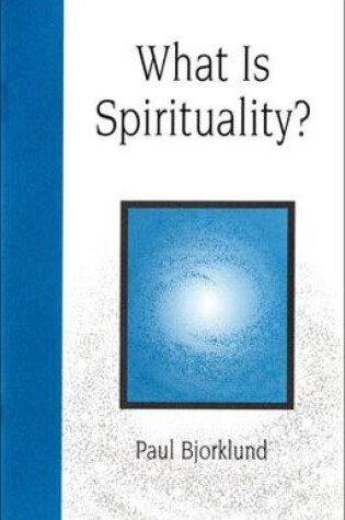 Cover of What is Spirituality?