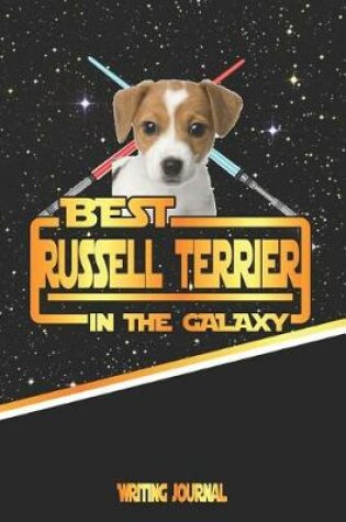 Cover of Best Russell Terrier in the Galaxy Writing Journal