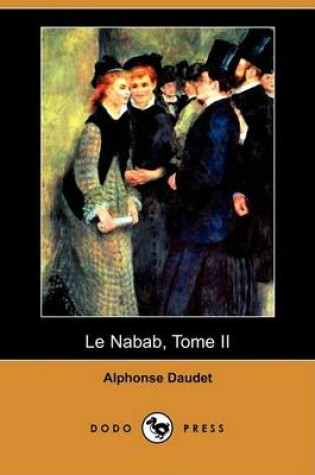 Cover of Le Nabab, Tome II (Dodo Press)