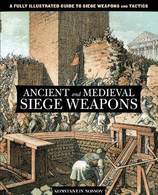 Book cover for Ancient and Medieval Siege Weapons