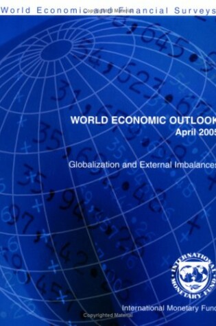 Cover of World Economic Outlook April 2005: Globalization and External Imbalances
