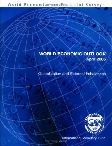 Book cover for World Economic Outlook April 2005: Globalization and External Imbalances