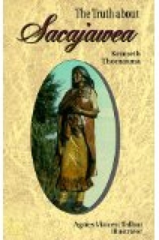 Cover of The Truth about Sacajawea