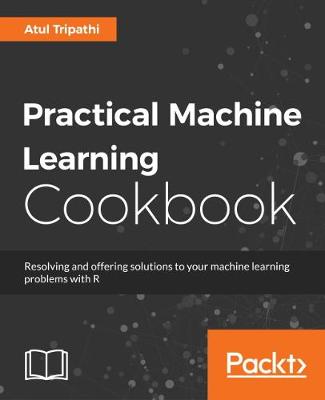 Book cover for Practical Machine Learning Cookbook