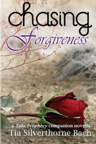 Cover of Chasing Forgiveness