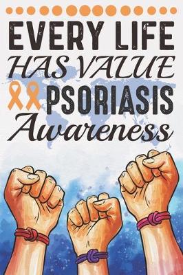 Book cover for Every Life Has Value Psoriasis Awareness