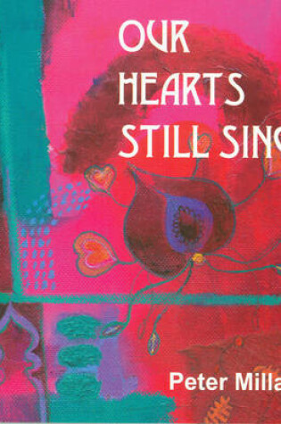 Cover of Our Hearts Still Sing