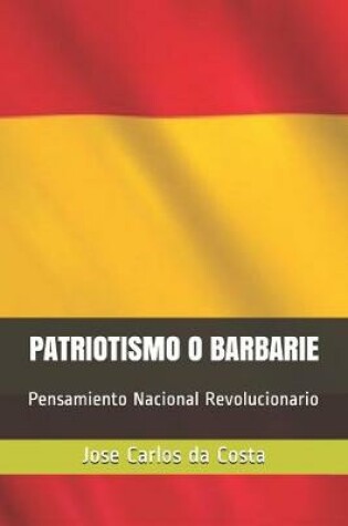 Cover of Patriotismo o Barbarie