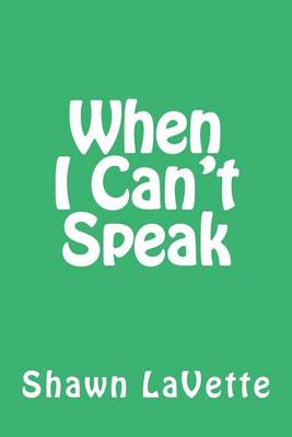 Book cover for When I Can't Speak