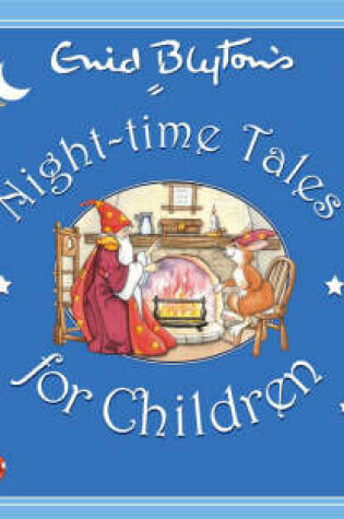 Cover of Enid Blyton's Night-time Tales for Children