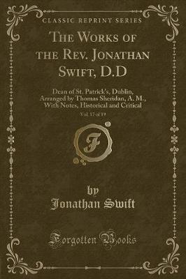 Book cover for The Works of the Rev. Jonathan Swift, D.D, Vol. 17 of 19