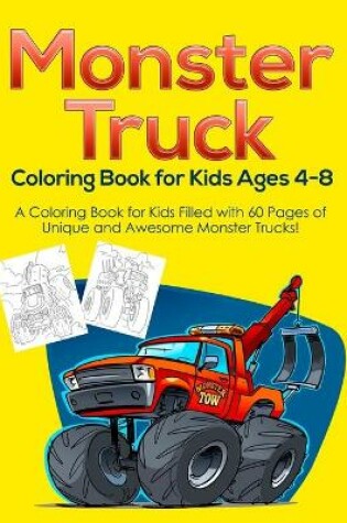 Cover of Monster Truck Coloring Book for Kids Ages 4-8