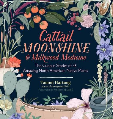 Book cover for Cattail Moonshine and Milkweed Medicine