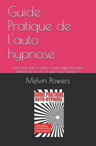Cover of Guide Pratique de l'auto hypnose