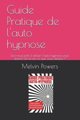 Book cover for Guide Pratique de l'auto hypnose