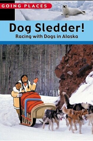 Cover of Dog Sledder!