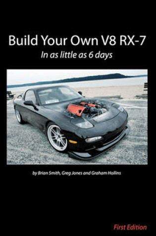 Cover of Build Your Own V8 RX-7