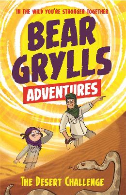 Cover of A Bear Grylls Adventure 2: The Desert Challenge