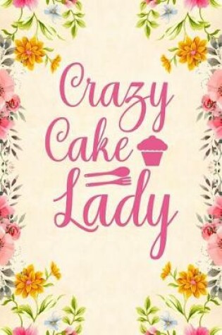 Cover of Crazy Cake Lady