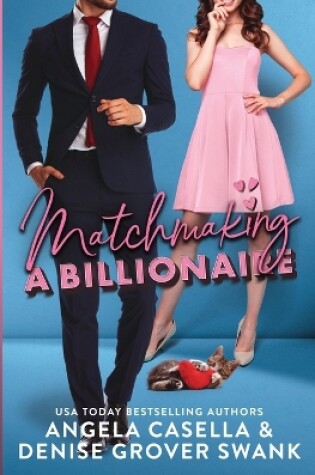 Cover of Matchmaking a Billionaire