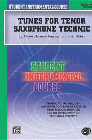 Cover of Tunes for Tenor Saxophone Technic, Level 1