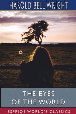 Book cover for The Eyes of the World (Esprios Classics)