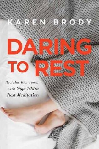 Cover of Daring to Rest