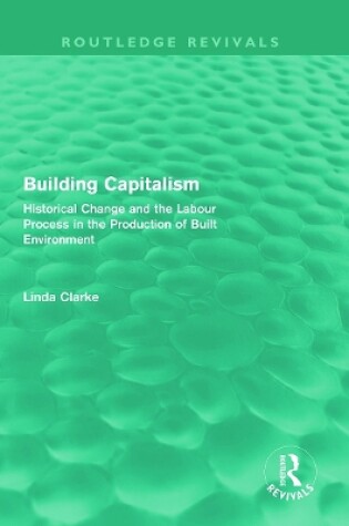 Cover of Building Capitalism (Routledge Revivals)