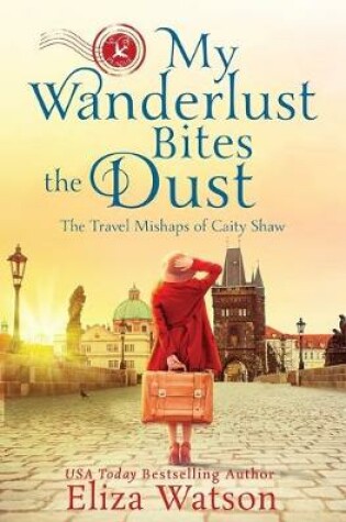 Cover of My Wanderlust Bites the Dust