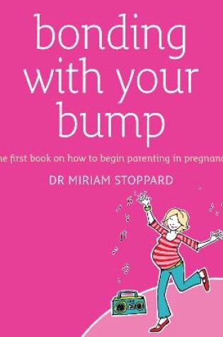 Cover of Bonding with Your Bump