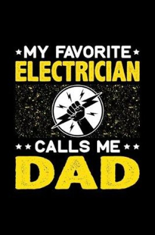 Cover of My Favorite Electrician Calls Me Dad