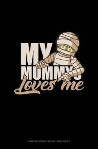 Cover of My Mummy Loves Me