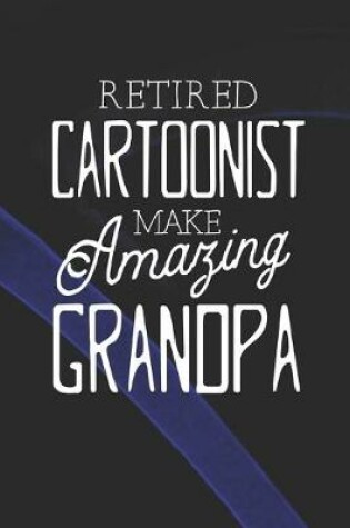 Cover of Retired Cartoonist Make Amazing Grandpa