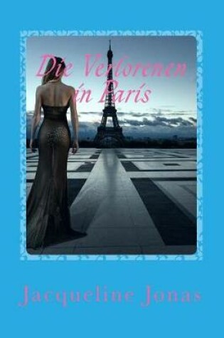 Cover of Die Verlorenen in Paris