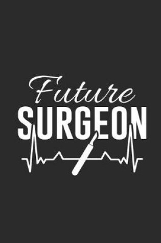 Cover of Future Surgeon