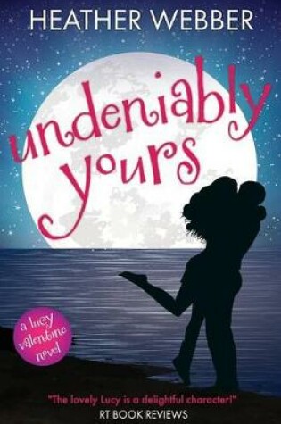 Cover of Undeniably Yours