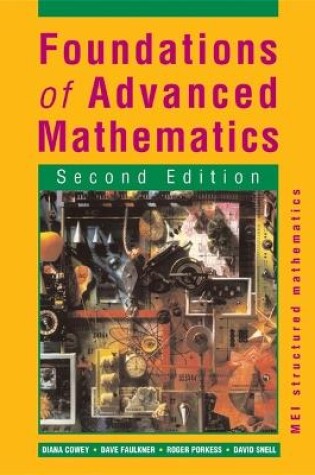 Cover of MEI Structured Maths Second Edition: Foundations of Advanced Mathematics