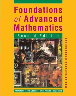 Book cover for MEI Structured Maths Second Edition: Foundations of Advanced Mathematics