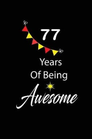 Cover of 77 years of being awesome