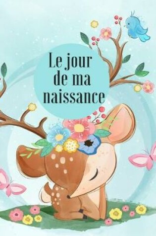 Cover of Le jour de ma naissance