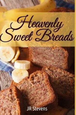 Cover of Heavenly Sweet Breads