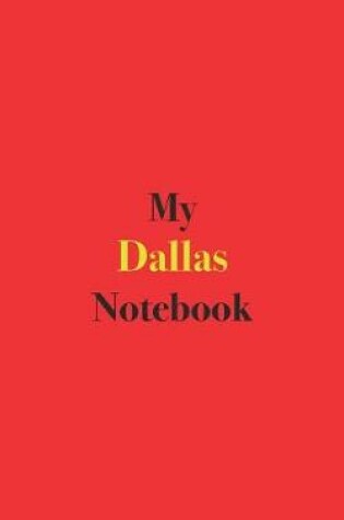 Cover of My Dallas Notebook