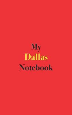 Book cover for My Dallas Notebook