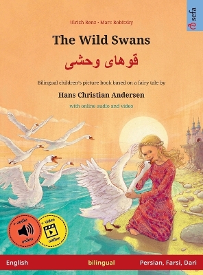 Book cover for The Wild Swans - قوهای وحشی (English - Persian/Farsi/Dari)