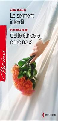 Book cover for Le Serment Interdit - Cette Etincelle Entre Nous