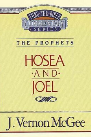 Cover of Thru the Bible Vol. 27: The Prophets (Hosea/Joel)