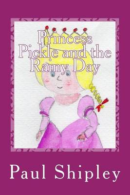 Book cover for Princess Pickle and the Rainy Day