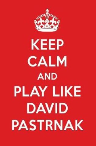 Cover of Keep Calm and Play Like David Pastrnak