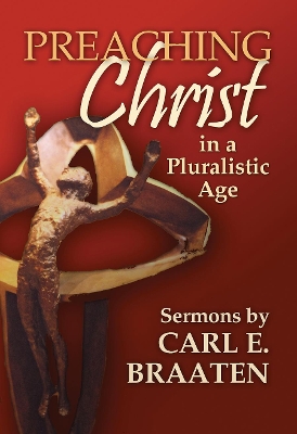 Cover of Preaching Christ in a Pluralistic Age